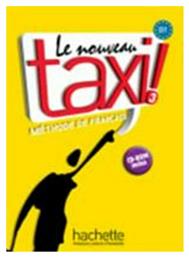 TAXI 3 METHODE (+CD-ROM) NOUVEAU - Hachette