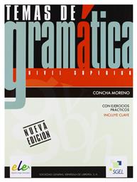 TEMAS DE GRAMATICA CON EJERCICIOS PRACTICOS SUPERIOR NUEVA EDIT.(incluye clave) - SGEL Ele