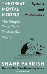 The Great Mental Models: Systems And Mathematics Shane Parrish Press Cornerstone