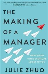 The Making of a Manager, What to Do When Everyone Looks to You - Penguin