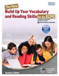 The New Build Up Your Vocabulary And Reading Skills for the Ecpe, Teacher's Book 2021 Format - Ελληνοαμερικανική Ένωση
