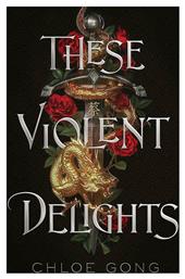These Violent Delights - Hodder & Stoughton