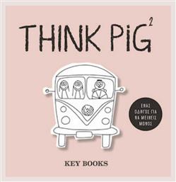 Think Pig 2, Ένας οδηγός για να μείνεις μόνος - Key Books
