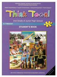 Think Teen!: 2nd Grade of Junior High School: Student's Book: Προχωρημένοι - ΙΤΥΕ Διόφαντος