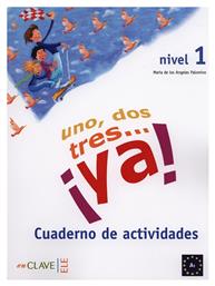 UNO DOS Y TRES! 1 A1 CUADERNO DE ACTIVIDADES - enClave ELE