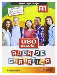 USO ESCOLAR AULA DE GRAMATICA A1 - Edelsa Grupo Didascalia