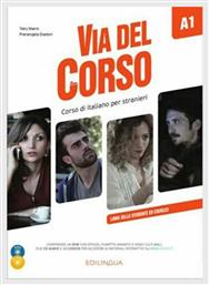 VIA DEL CORSO A1 STUDENTE ED ESERCIZI - Edilingua