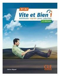 VITE ET BIEN 1 A1 + A2 METHODE (+ CD) 2nd edition - CLE International