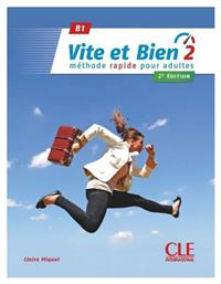 VITE ET BIEN 2 ELEVE 2ND EDTION 2018 - CLE International