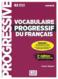 VOCABULAIRE PROGRESSIF DU FRANCAIS AVANCE AVEC 390 EXERCICES (+ APPLI + CD) 3RD ED - CLE International