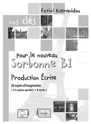 VOS CLES SORBONNE B1 PRODUCTION ECRITE - Vos Cles Editions