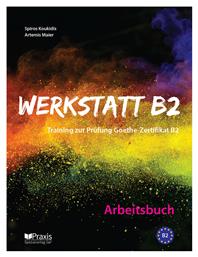 Werkstatt B2: Arbeitsbuch - Praxis