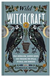 Wild Witchcraft - Simon & Schuster