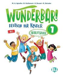 Wunderbar! : Arbeitsbuch 1 - ELI