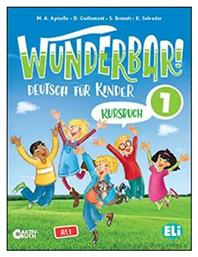 Wunderbar!: Kursbuch 1 - ELI