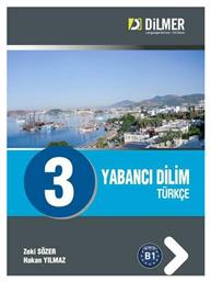 Yabanci dilim Türkçe: Book 3 - Dilmer Yayinlari