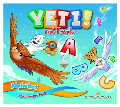 Yeti And Friends: Alphabet & Starter Book - Hamilton House