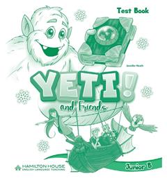 Yeti And Friends, Junior B Test Book - Hamilton House