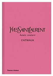 Yves Saint Laurent Catwalk - Thames & Hudson