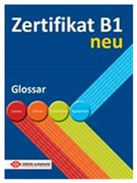 ZERTIFIKAT B1 GLOSSAR NEU - Γερμανικές Εκδόσεις
