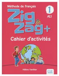 ZIGZAG + 1 A1.1 CAHIER N/E - CLE International